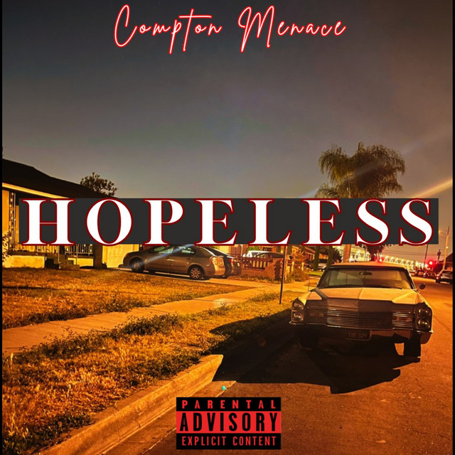 Hopeless - Compton Menace